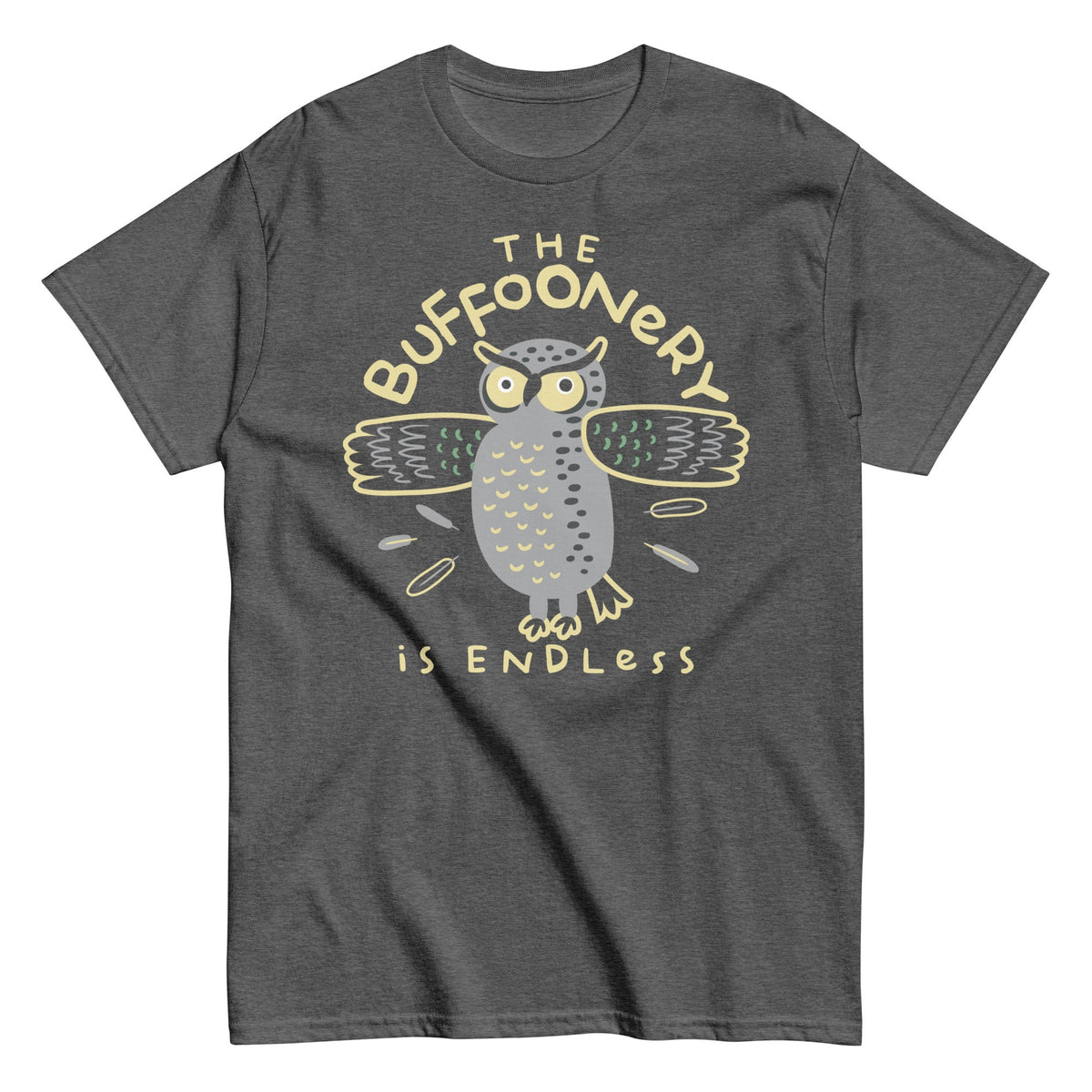 The Buffoonery Is Endless Men's Classic Tee