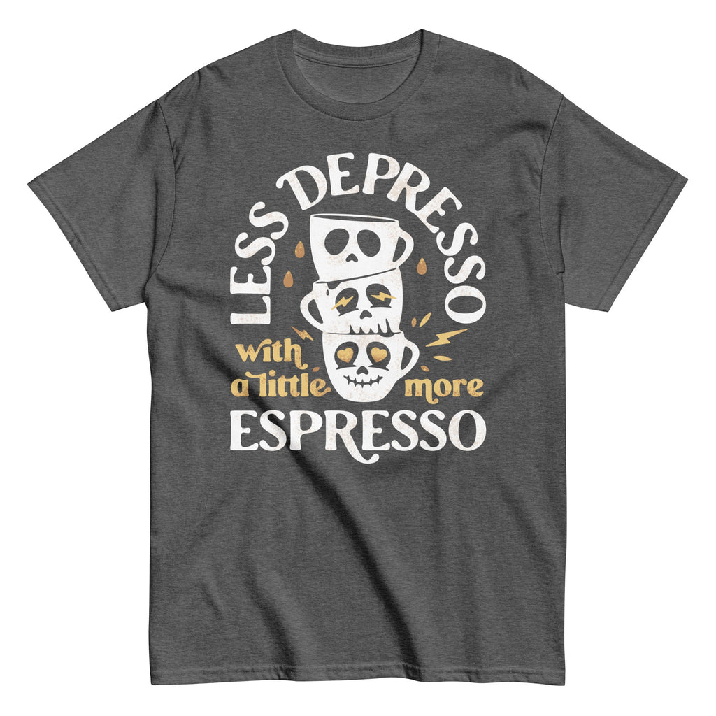 Less Depresso With A Little More Espresso Men's Classic Tee