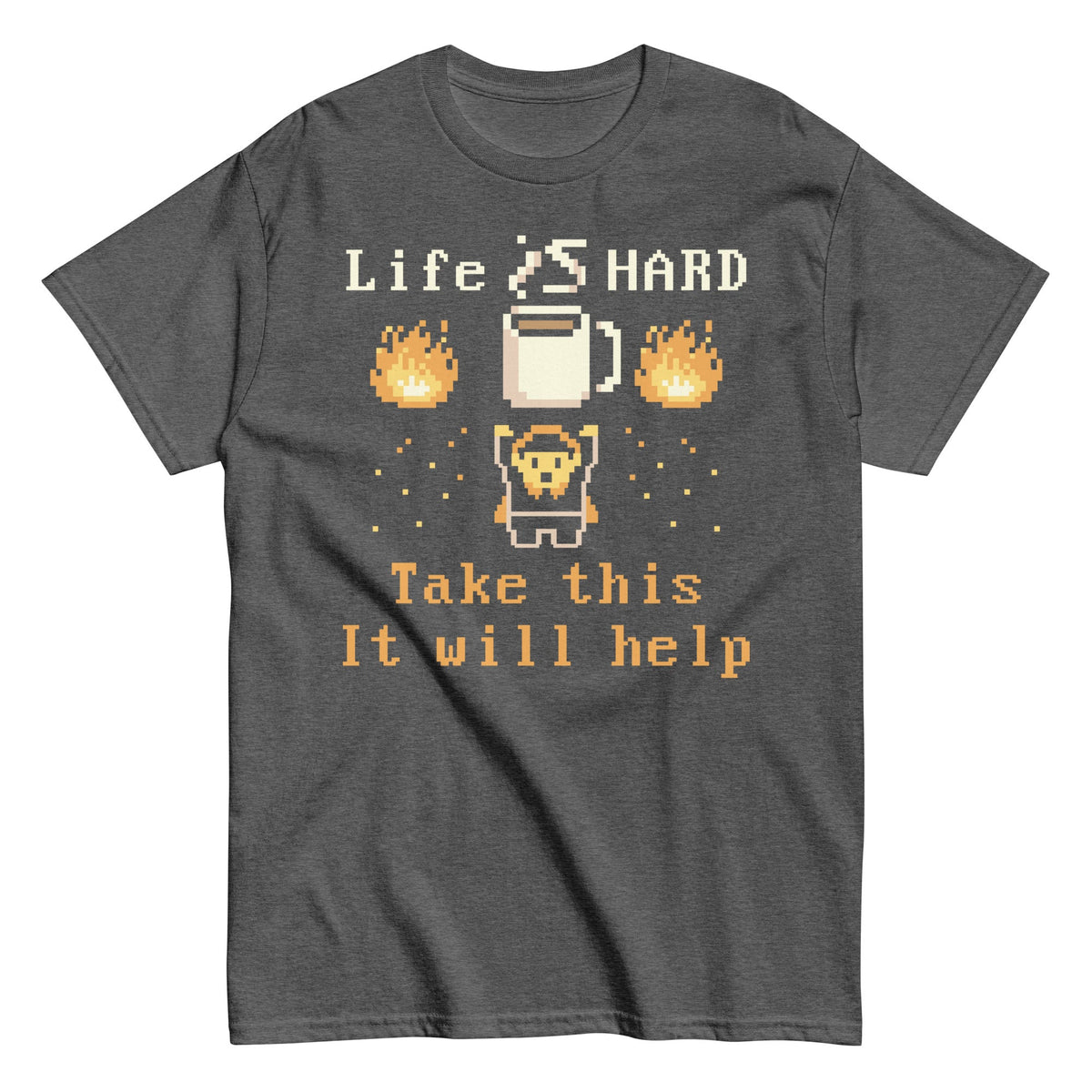 Life Is Hard Take This It Will Help Men's Classic Tee