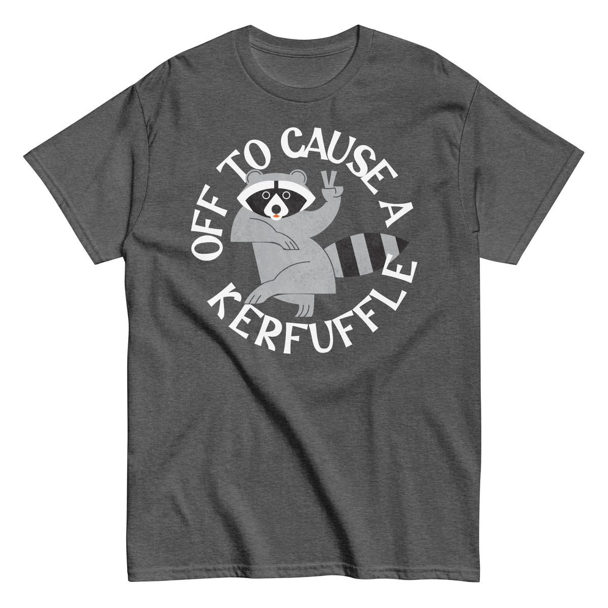 Off To Cause A Kerfuffle Men's Classic Tee