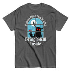 If You're Cold They're Cold Bring Them Inside Men's Classic Tee