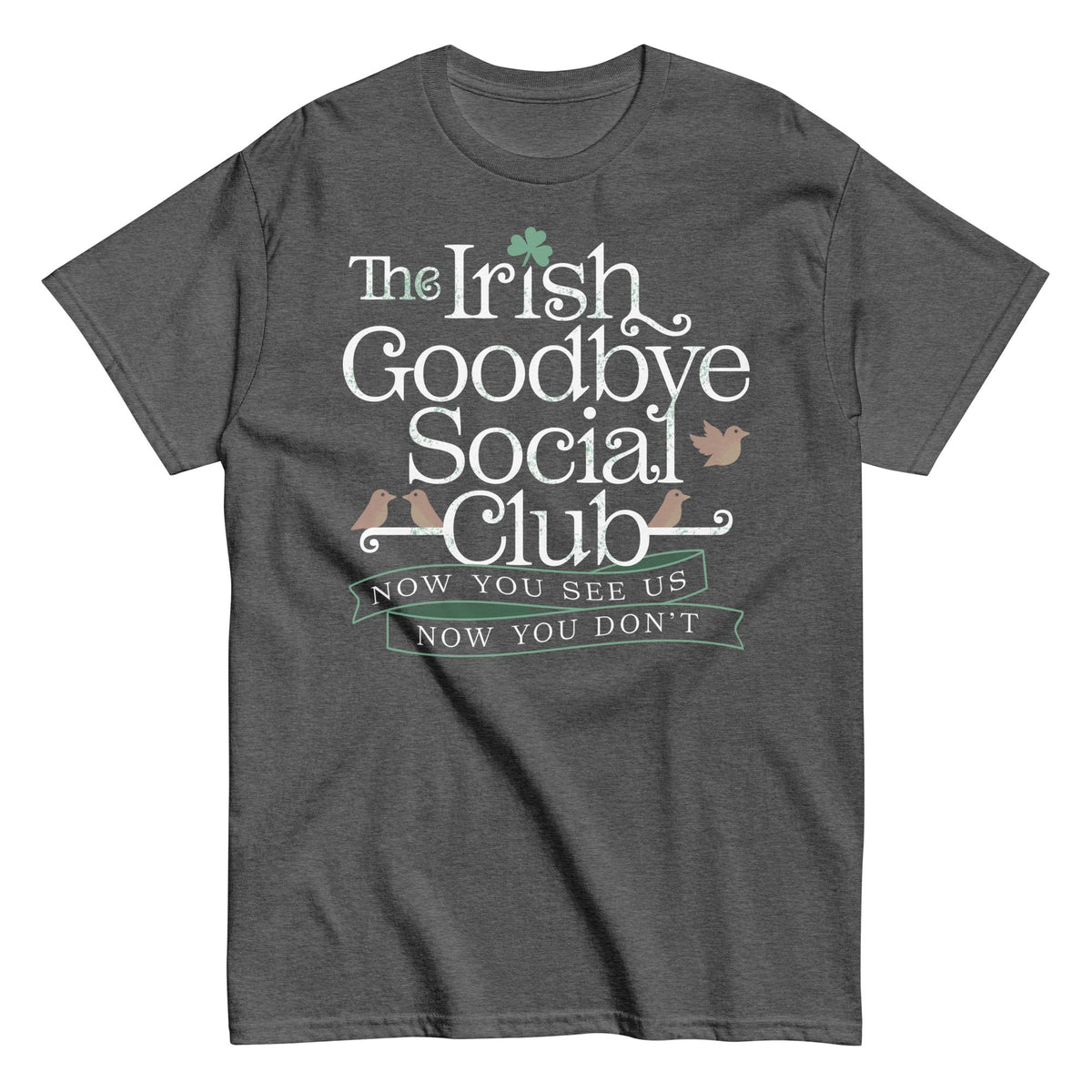 The Irish Goodbye Social Club Men's Classic Tee