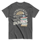 Introverted But Willing To Discuss Books Men's Classic Tee