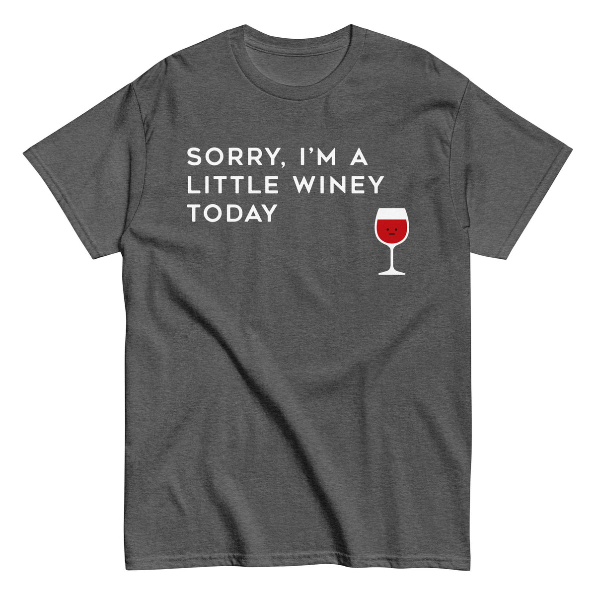 Sorry. I'm A Little Winey Today Men's Classic Tee