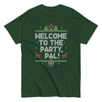 Welcome To The Party. Pal! Men's Classic Tee
