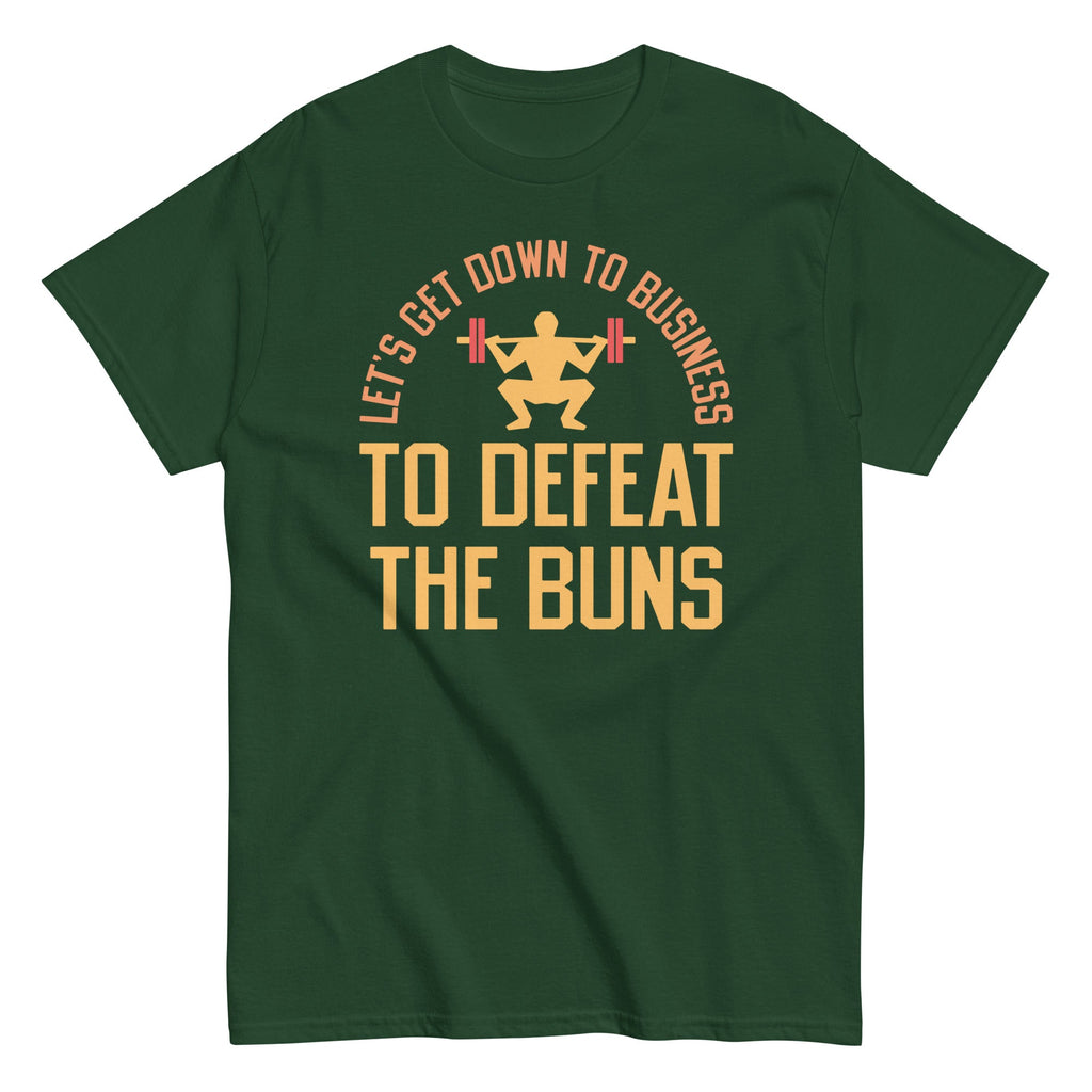 Let's Get Down To Business To Defeat The Buns Men's Classic Tee