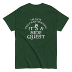 I'm Not Procrastinating. It's A Side Quest Men's Classic Tee