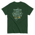 Things Are About To Get Dicey Men's Classic Tee