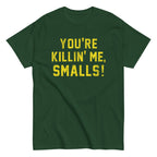 You're Killin' Me Smalls! Men's Classic Tee