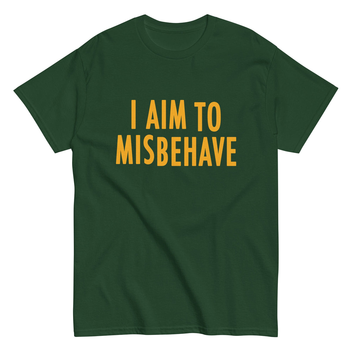 I Aim To Misbehave Men's Classic Tee