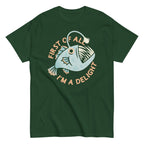First Of All I'm A Delight Men's Classic Tee