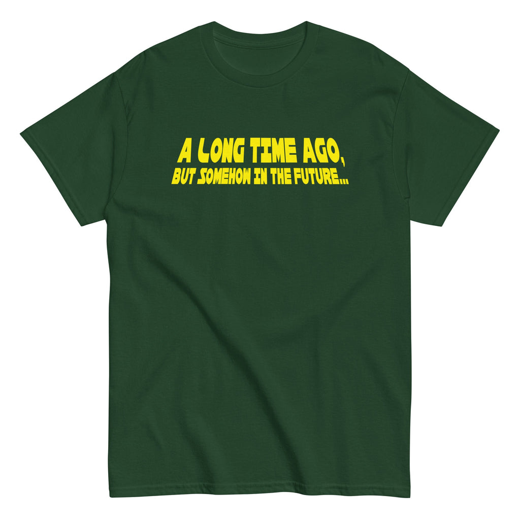 A Long Time Ago. But Somehow In The Future Men's Classic Tee
