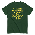 Actually This Is My 2nd Rodeo Men's Classic Tee