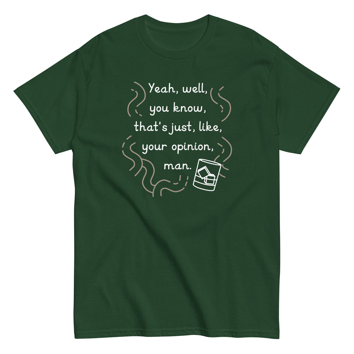 Your Opinion. Man Men's Classic Tee