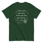 Your Opinion. Man Men's Classic Tee