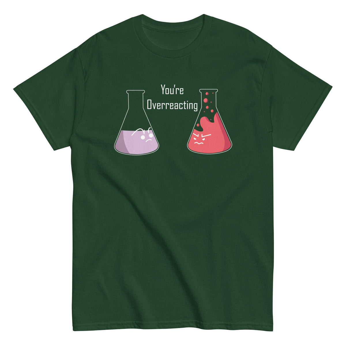 You're Overreacting Men's Classic Tee