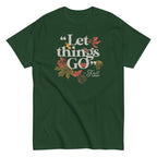 Let Things Go -Fall Men's Classic Tee