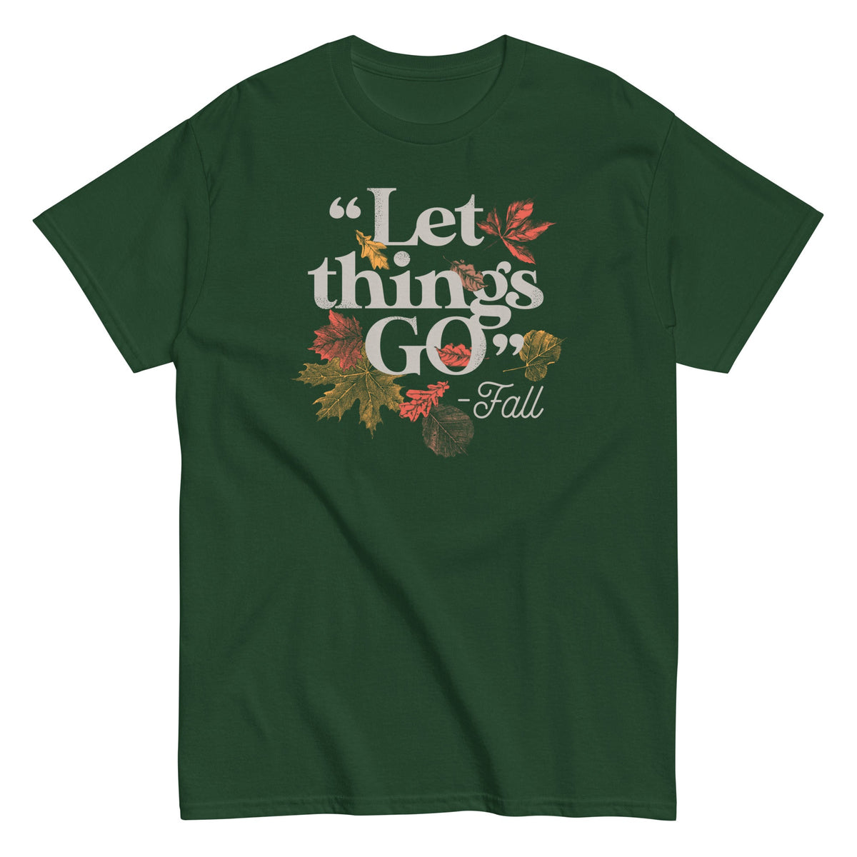 Let Things Go -Fall Men's Classic Tee