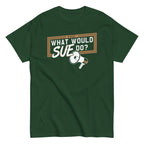 What Would Sue Do? Men's Classic Tee