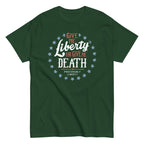 Liberty Or Death. Preferably Liberty Men's Classic Tee