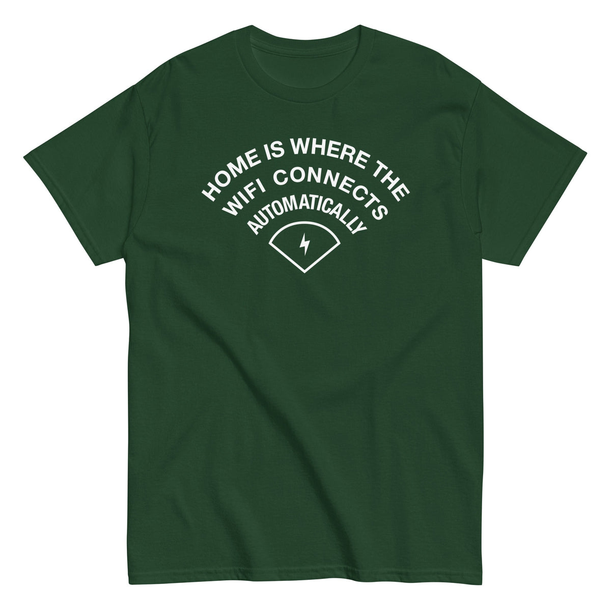 Home Is Where The WiFI Connects Automatically Men's Classic Tee