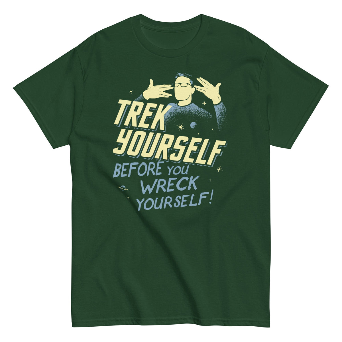 Trek Yourself Before You Wreck Yourself Men's Classic Tee