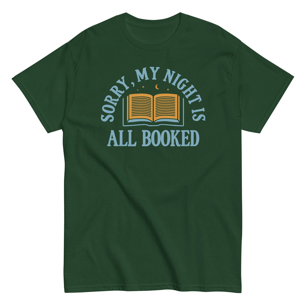 Sorry. My Night Is All Booked Men's Classic Tee