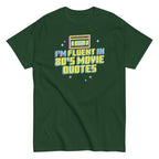 I'm Fluent In 80's Movie Quotes Men's Classic Tee
