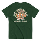 Keep Your Friends Close And Your Anemones Closer Men's Classic Tee