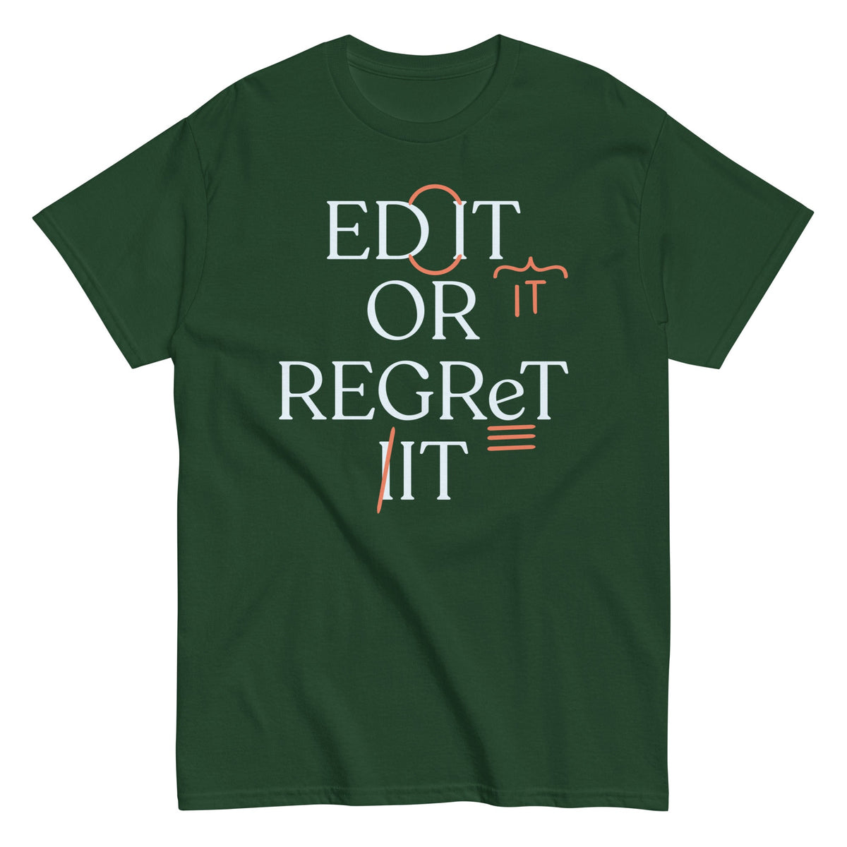 Edit Or Regret It Men's Classic Tee