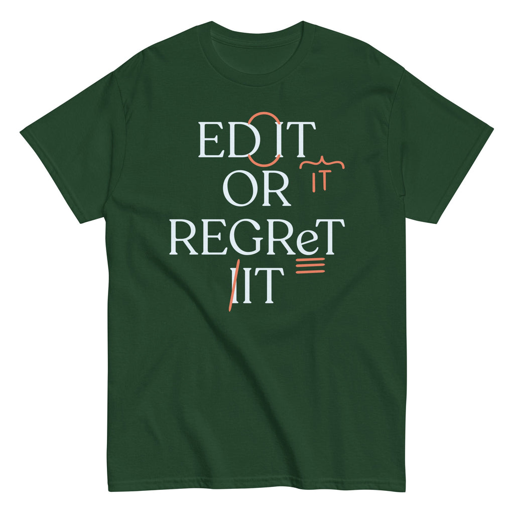 Edit Or Regret It Men's Classic Tee