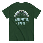 Manifest It. Baby! Men's Classic Tee
