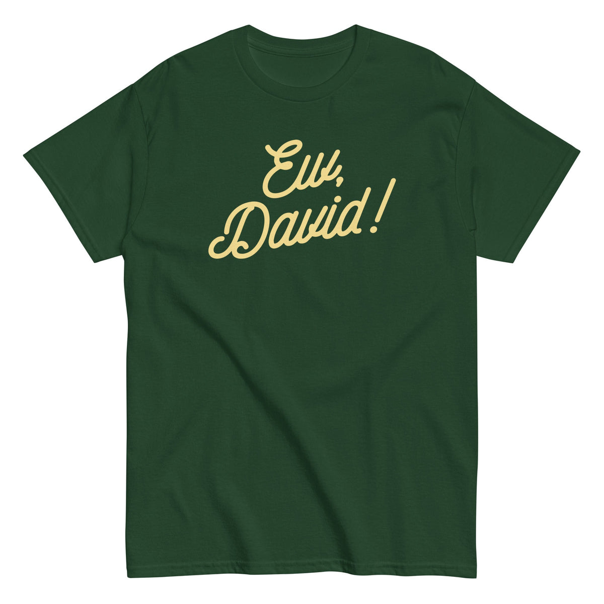 Ew. David! Men's Classic Tee