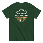 Survived Another Meeting Men's Classic Tee