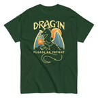 Drag'in Please Be Patient Men's Classic Tee
