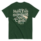 Have Fun Storming The Castle! Men's Classic Tee