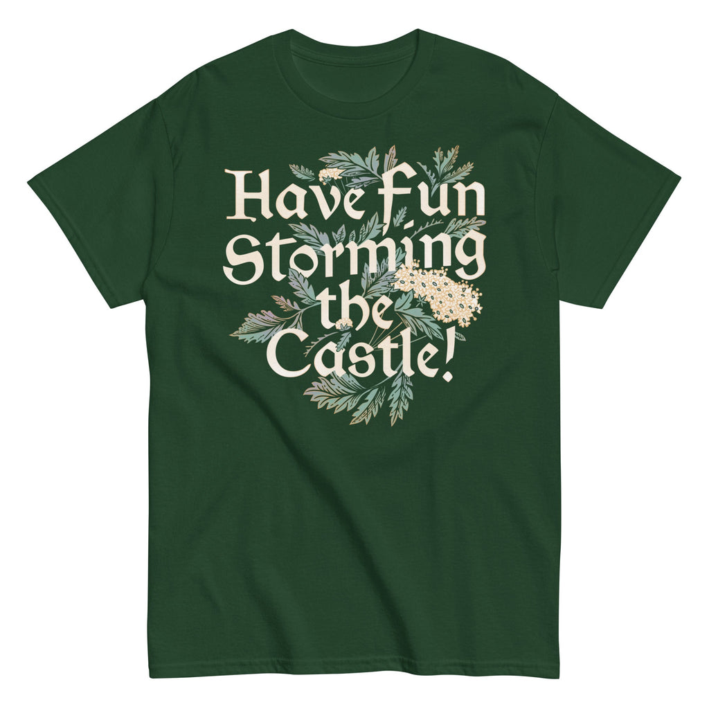 Have Fun Storming The Castle! Men's Classic Tee
