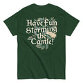 Have Fun Storming The Castle! Men's Classic Tee