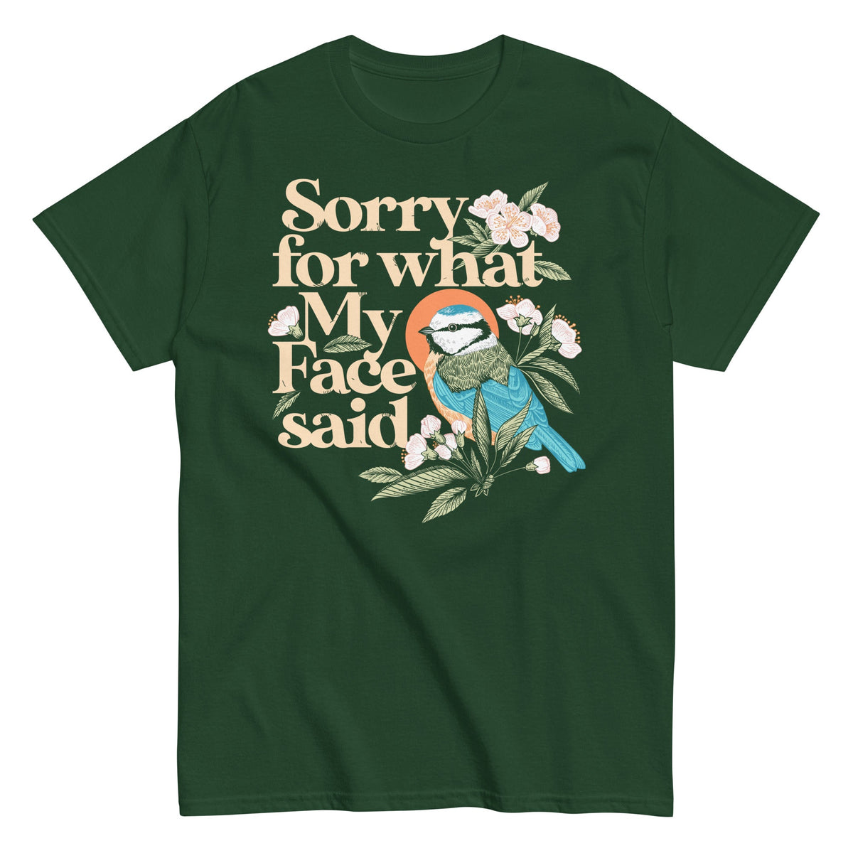 Sorry For What My Face Said Men's Classic Tee