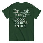 Em Dash Energy Oxford Comma Values Men's Classic Tee