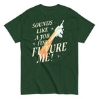 Sounds Like A Job For Future Me! Men's Classic Tee