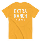 Extra Ranch Please Men's Classic Tee