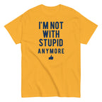 I'm Not With Stupid Anymore Men's Classic Tee