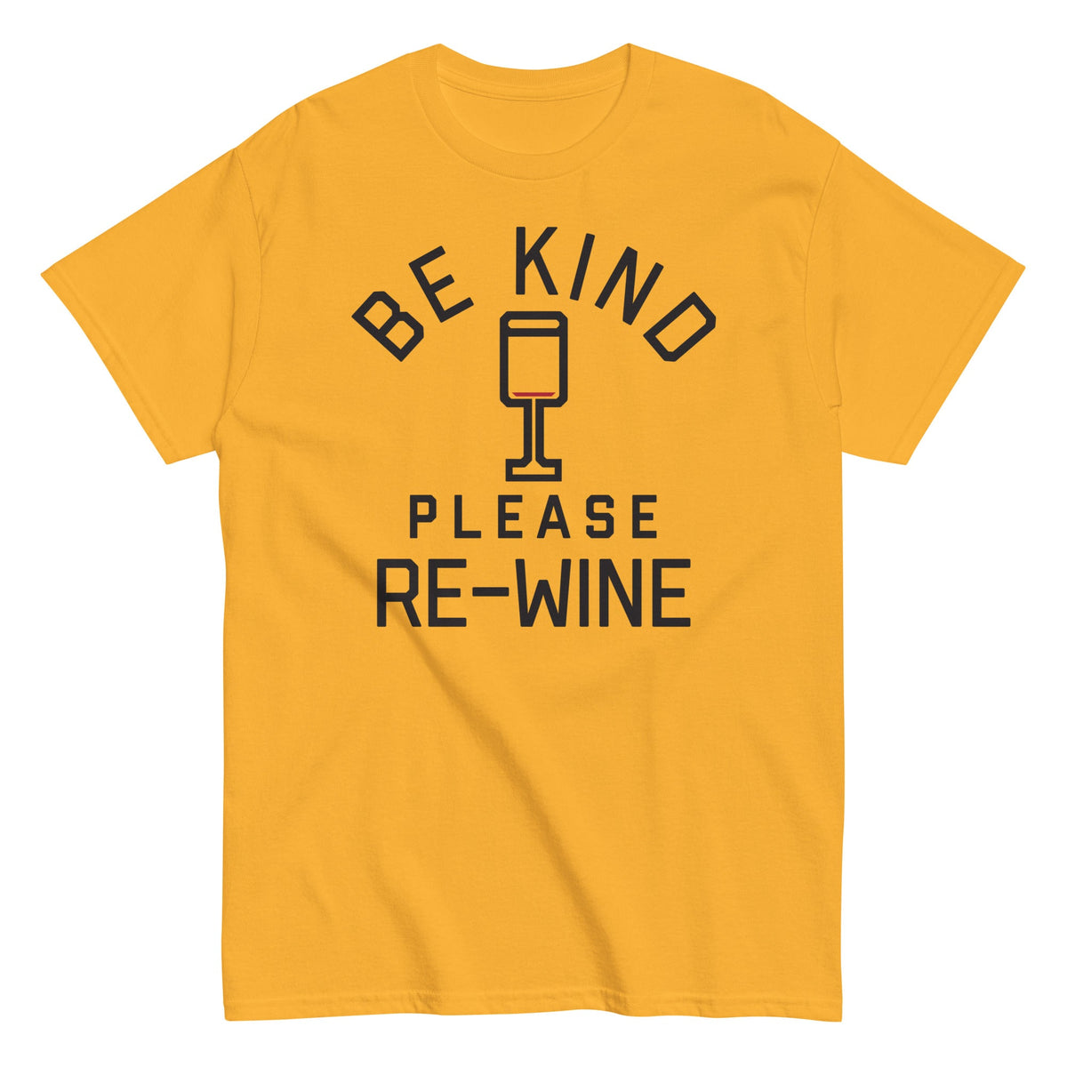 Be Kind. Please Re-Wine Men's Classic Tee