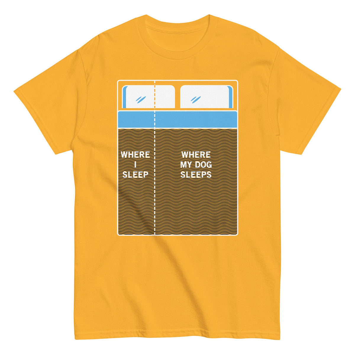 Where I Sleep. Where My Dog Sleeps Men's Classic Tee