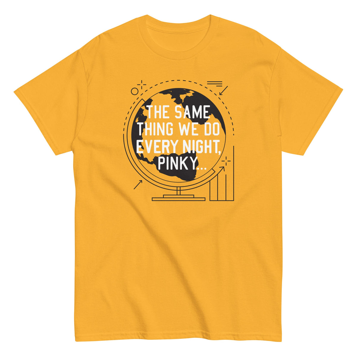 The Same Thing We Do Every Night Men's Classic Tee