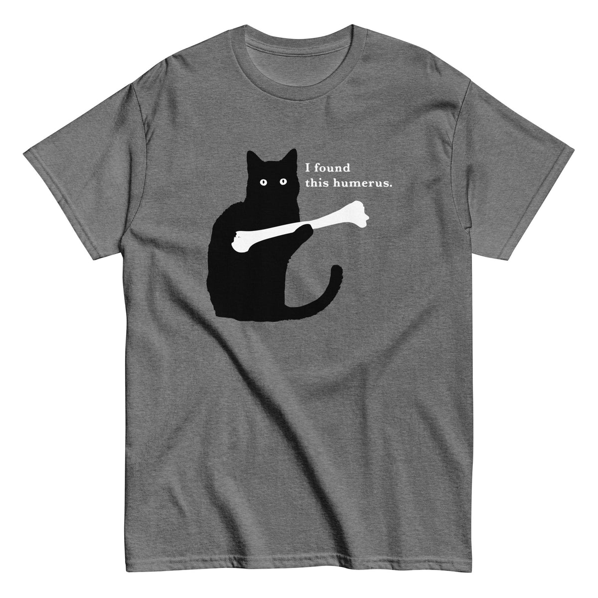 I Found This Humerus Men's Classic Tee