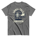 Small Talk Survivor Men's Classic Tee