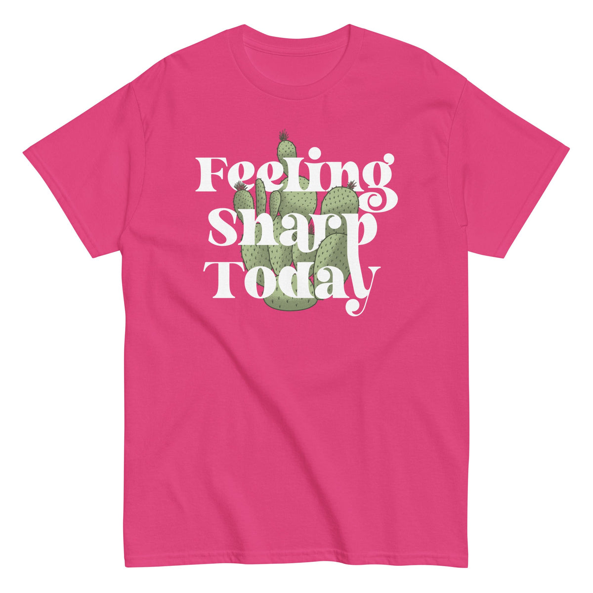 Feeling Sharp Today Men's Classic Tee