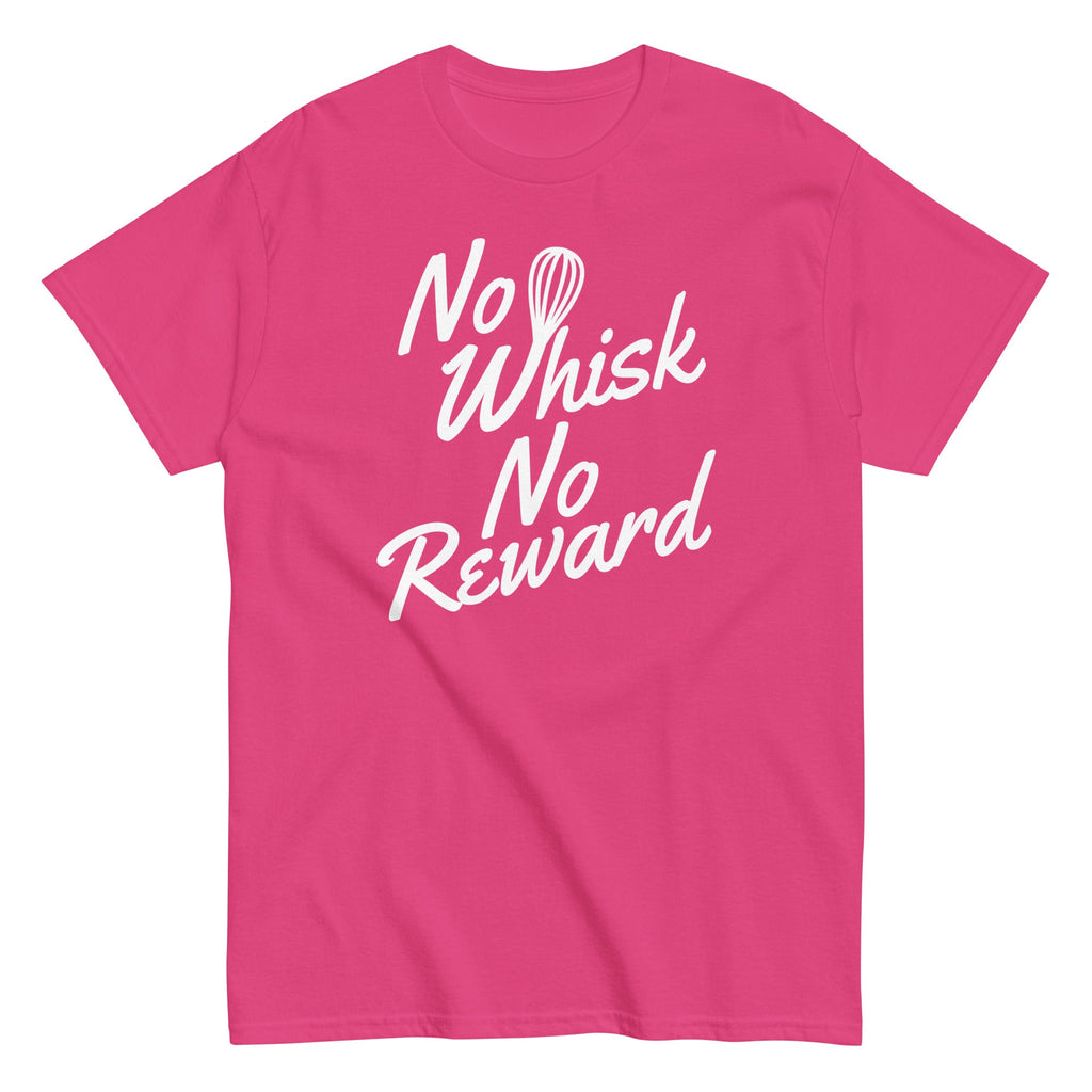No Whisk No Reward Men's Classic Tee